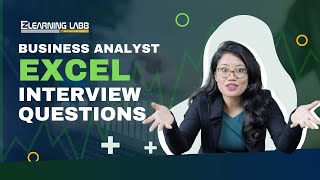 Top Business Analyst Excel Interview QampA  Excel Skills for Business Analysts  LearningLabb [upl. by Ainevuol169]