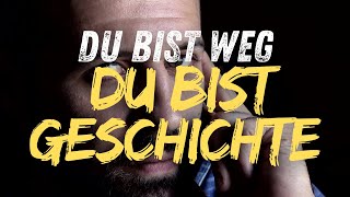 Du bist weg du bist Geschichte Official [upl. by Maximilianus796]