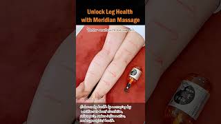 Unlock Leg Health with Meridian Massage legmassage painrelief wellness leghealth holistichealth [upl. by Aara]