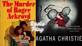 Agatha Christie 🎧The Murder of Roger Ackroyd🎧 Poirot Mystery Radio Play detective story foryou [upl. by Abdel]