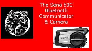 The Sena 50C Bluetooth Communicator and Camera [upl. by Leakcim]