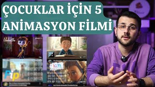 Çocuklar için 5 HARİKA ANİMASYON Filmi [upl. by Benis]