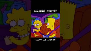 Cómo usar un CHEQUE según BART SIMPSON [upl. by Nahtnahoj]