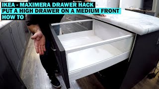 Ikea Maximera Drawer Hack  Put a High Drawer On A Medium Front  How To  Kitchen Remodel [upl. by Levona]