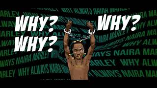 Naira Marley  Why Lyric Video [upl. by Otes]