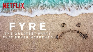 FYRE Movie Review  Now streaming on Netflix [upl. by Soelch]