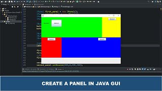 Java GUI Crash Course Tutorial 7  Create a Panel using JPanel Class and Methods in Java GUI [upl. by Eichman754]