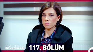 Umutsuz Ev Kadınları 117 Bölüm [upl. by Selrac]