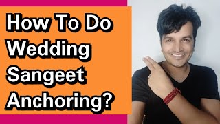 How to do Sangeet Anchoring  Marriage Anchoring Kaise Karein Anchoring sikhein [upl. by Ibrab273]