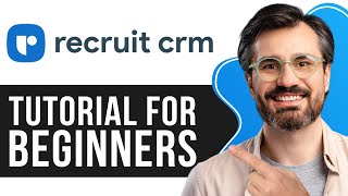 Recruit CRM Tutorial for Beginners 2024 Full InDepth Tutorial [upl. by Stauder]