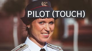 Pilot Touch [upl. by Thinia]