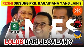 BREAKING NEWS  PKB RESMI USUNG ANIES CALON TUNGGAL GUB JAKARTA  BAGAIMANA PKS NASDEM amp PDIP [upl. by Donnell]