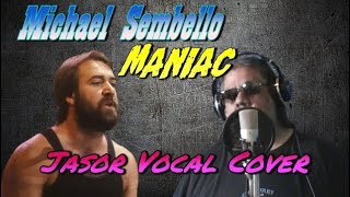 Maniac  Michael Sembello Jasor Vocal Cover [upl. by Nirmak]