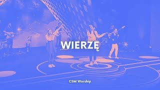 CSMworship  Wierzę [upl. by Toiboid357]