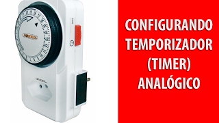 Temporizador Analógico  Ensinando a Configurar [upl. by Yruama]