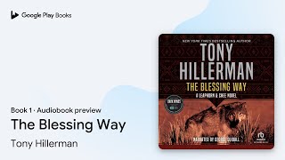 The Blessing Way by Tony Hillerman · Audiobook preview [upl. by Hartzel316]