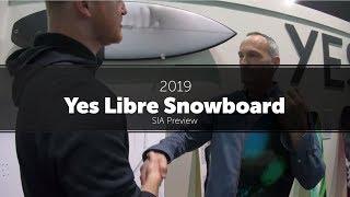 2019 Yes Libre Snowboard  Preview [upl. by Habeh]