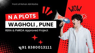 Wagholi N A Plots Pune  RERA amp PMRDA Approved [upl. by Jedd]