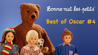 Bonne Nuit Les Petits  Best Of Oscar 4 9 épisodes [upl. by Susy]