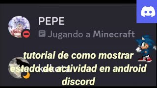 tutorial de mostrar estado de actividad en discord android [upl. by Isnan]