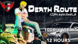 DEATH ROUTE Sidhu Moosewala ll Latest Punjabi Songs 2018 ll Birring Productions [upl. by Haimrej]