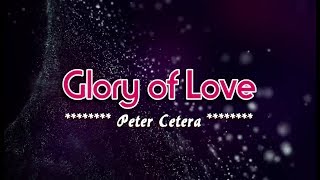 Glory Of Love  Peter Cetera KARAOKE VERSION [upl. by Werdma160]