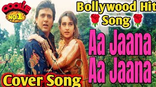 Aa Jaana Aa jaana  Coolie No 1  Govinda amp Karisma Kapoor  Kumar Sanu amp Alka Yagnik  90s Hits [upl. by Ferguson]