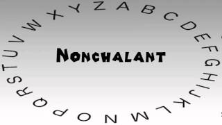 How to Say or Pronounce Nonchalant [upl. by Annaohj]