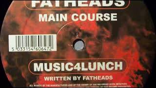 Fatheads  Music 4 Lunch Main Course [upl. by Elva]