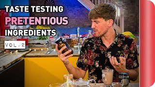 Chefs Vs Normals Taste Testing Pretentious Ingredients Vol 2  Sorted Food [upl. by Corkhill]