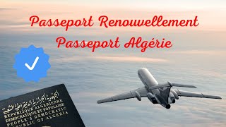 Passeport Renouvellement Passeport Algérie [upl. by Charleen]