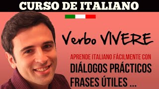 Curso de Italiano Estudio y Conjugación del Verbo Vivere [upl. by Ailen]