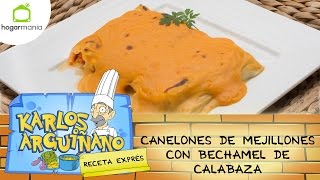 Karlos Arguiñano Receta de Canelones de mejillones con bechamel de calabaza [upl. by Galligan]