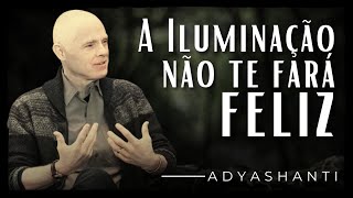 Despertando no nível da mente  Adyashanti [upl. by Yssenhguahs]