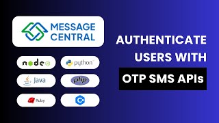 Authenticate users with SMS OTP APIs  Message Central  NodeJS  Python  Java  PHP  Ruby  C [upl. by Threlkeld]