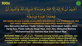 100x Asyhadu alla ilaha illallah Wahdahula Syarikalah wa asyhadu  Fathul Wahhabs original voice [upl. by Ythomit]