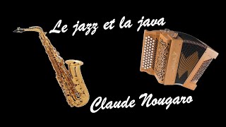 Le jazz et la java de Claude NOUGARO [upl. by Enneiviv623]