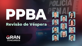 Concurso Polícia Penal BA Revisão de Véspera para prova PPBA [upl. by Terrilyn717]