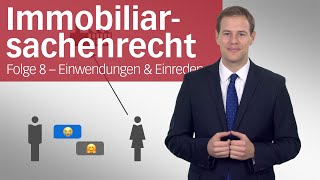 Hypothek 3 – Einwendungen und Einreden  Immobiliarsachenrecht  Folge 8 [upl. by Terb]