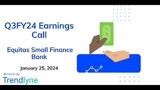 Equitas Small Finance Bank Earnings Call for Q3FY24 [upl. by Grae]