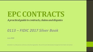 EPC Contracts  0113  FIDIC 2017 Silver Book [upl. by Ludlew]