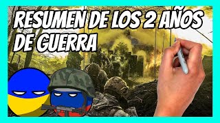 ✅ RESUMEN de los DOS AÑOS de guerra entre RUSIA y UCRANIA [upl. by Monto91]