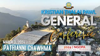 KTP General Conference 2024  March 3 2024 Pathianni Chawhma [upl. by Aloivaf]