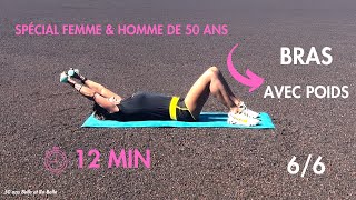 12 MIN BRAS  BOOSTEZ VOS BRAS ÉPAULES AVEC POIDS POUR HOMMES amp FEMMES 50 ans Belle et Re Belle 66 [upl. by Irpak]