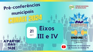 Préconferência CONAEE 2024  Dia 21092023 Eixos III e VI [upl. by Aisayn]