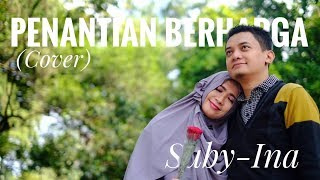 Penantian Berharga Rizky Febian Cover SubyIna Romantic Duo [upl. by Aun]