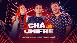 CHÁ DE CHIFRE  Marcynho Sensação MC Mari e Wesley Safadão DVD Ao Vivo em Fortaleza [upl. by Brom]