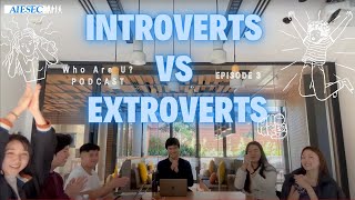 Introverts vs Extroverts Unveiled  Who Are U Podcast [upl. by Sidnak254]