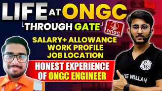 The Real Story of Life at ONGC through GATE Salary Allowance and Work Profile [upl. by Khudari]