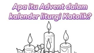 Apa itu Advent dalam kalender liturgi Katolikadvent christmas weihnachten adventskalender [upl. by Lombard]